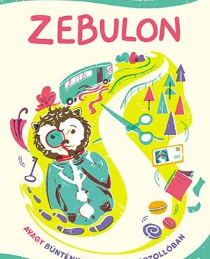 Zebulon, Avagy Bűntény A Borzoló Borzollóban