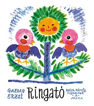 Ringató (Reich Károly Rajzaival)