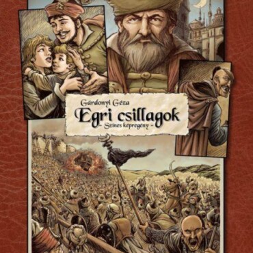 Egri Csillagok - Színes Képregény -