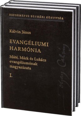 Evangéliumi Harmónia I-Iii. - Máté, Márk És Lukács Evangéliumának Magyarázata
