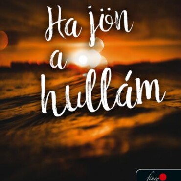 Ha Jön A Hullám