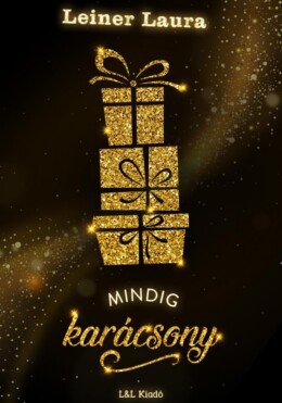 Mindig Karácsony (Matt Dombornyomott) Aranycsillámos Borító