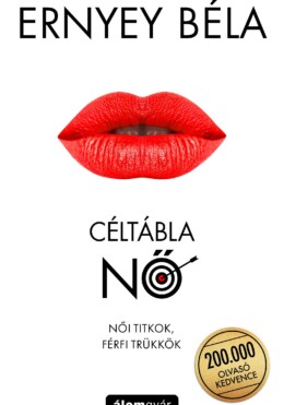 Céltábla Nő - Női Titkok, Férfi Trükkök