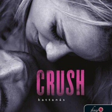 Crush - Kattanás - Fűzött