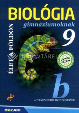 Biológia Gimnáziumoknak 9. O. - Élet A Földön Ms-2648