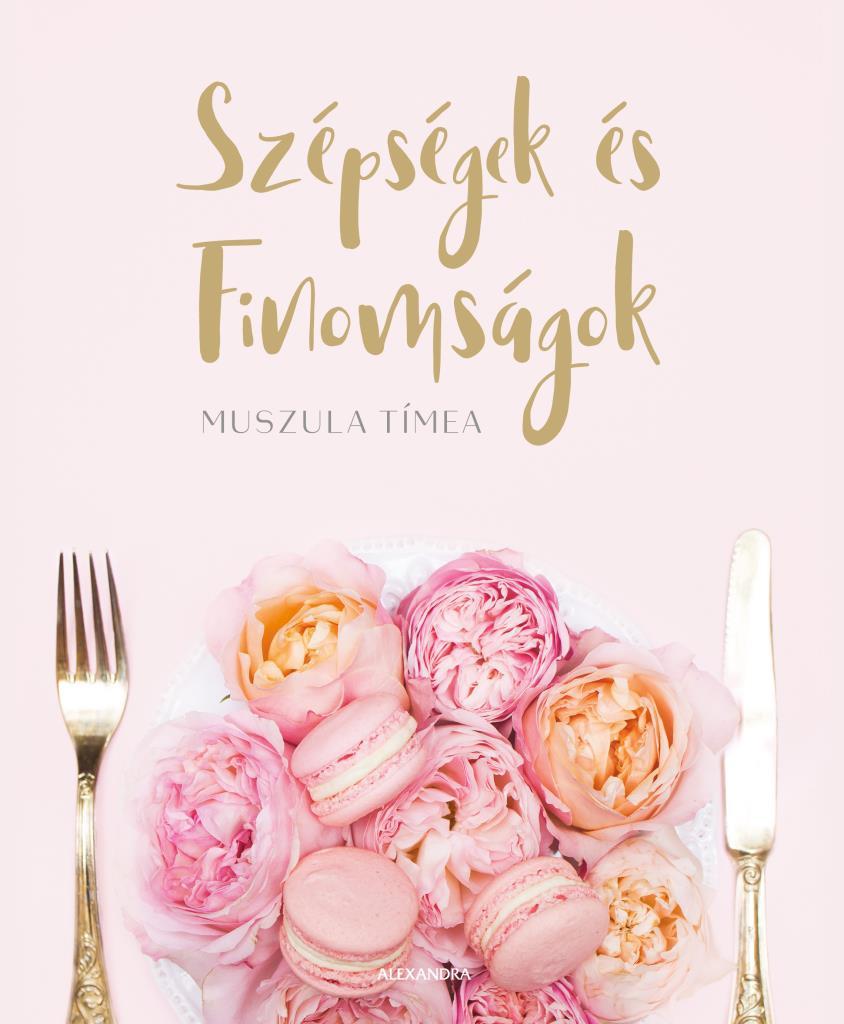 Szépségek És Finomságok