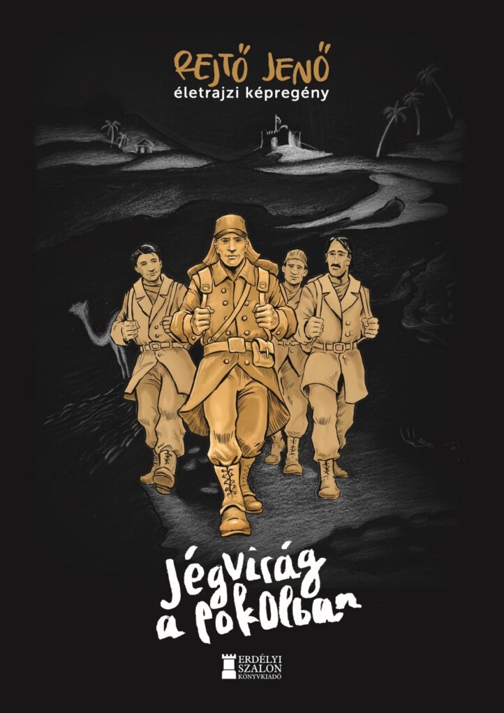 Jégvirág A Pokolban - Rejtő Jenő - Életrajzi Képregény