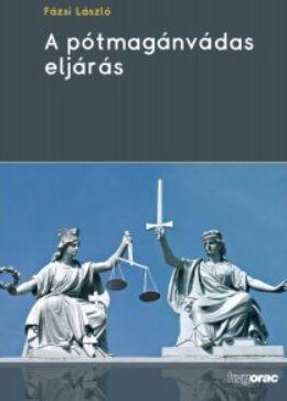 A Pótmagánvádas Eljárás