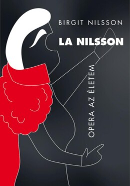 La Nilsson - Opera Az Életem