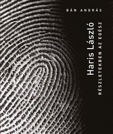 Haris László - Részletekben Az Egész