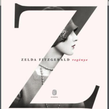 Z-Zelda Fitzgerald Regénye