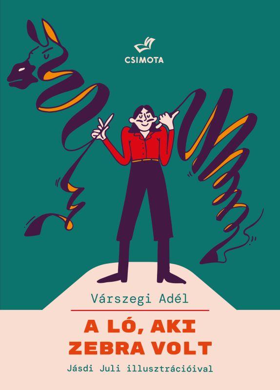 A Ló, Aki Zebra Volt