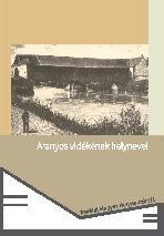 Aranyos Vidékének Helynevei