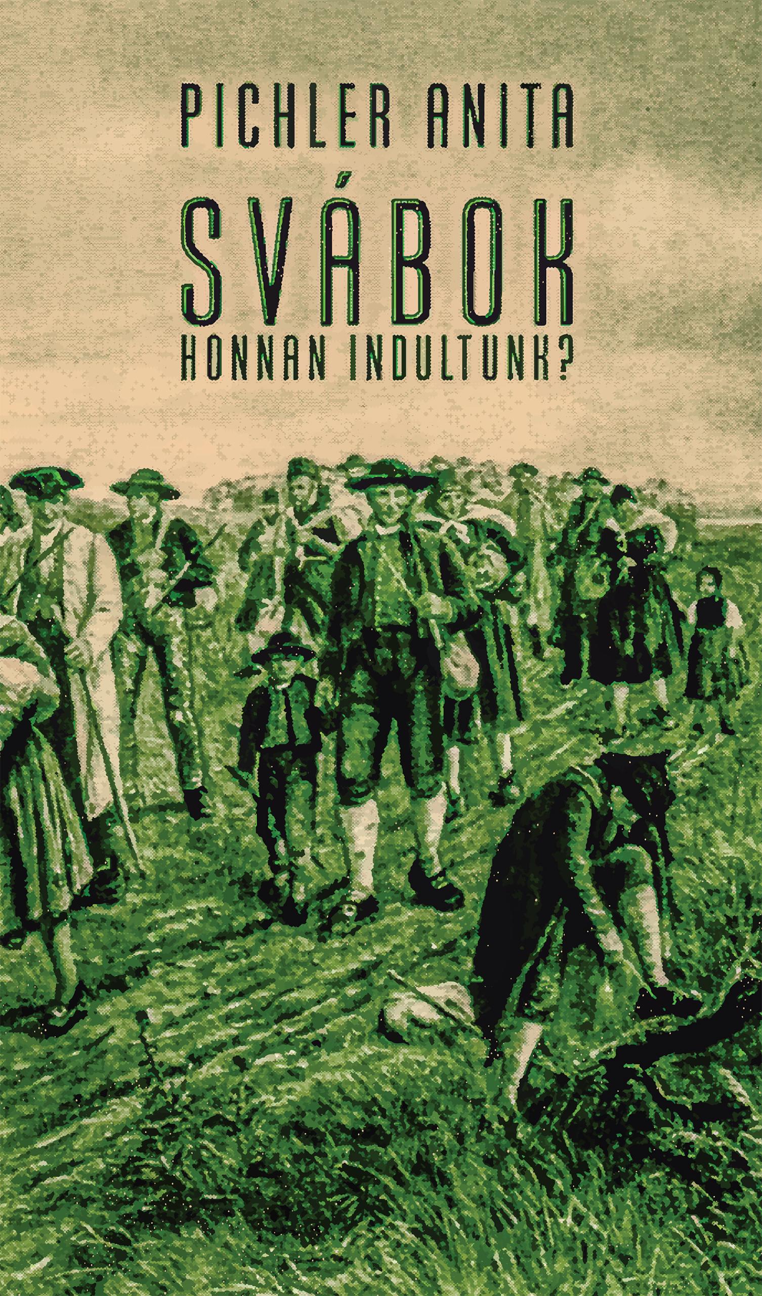 Svábok - Honnan Indultunk?