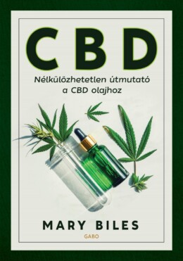 Cbd - Nélkülözhetetlen Útmutató A Cbd Olajhoz