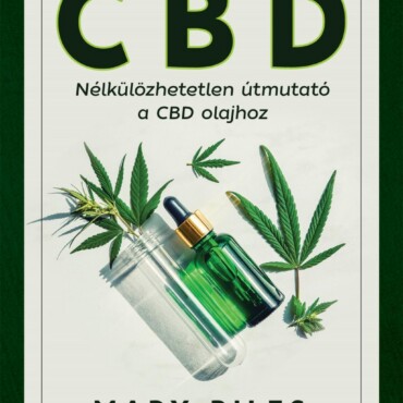 Cbd - Nélkülözhetetlen Útmutató A Cbd Olajhoz
