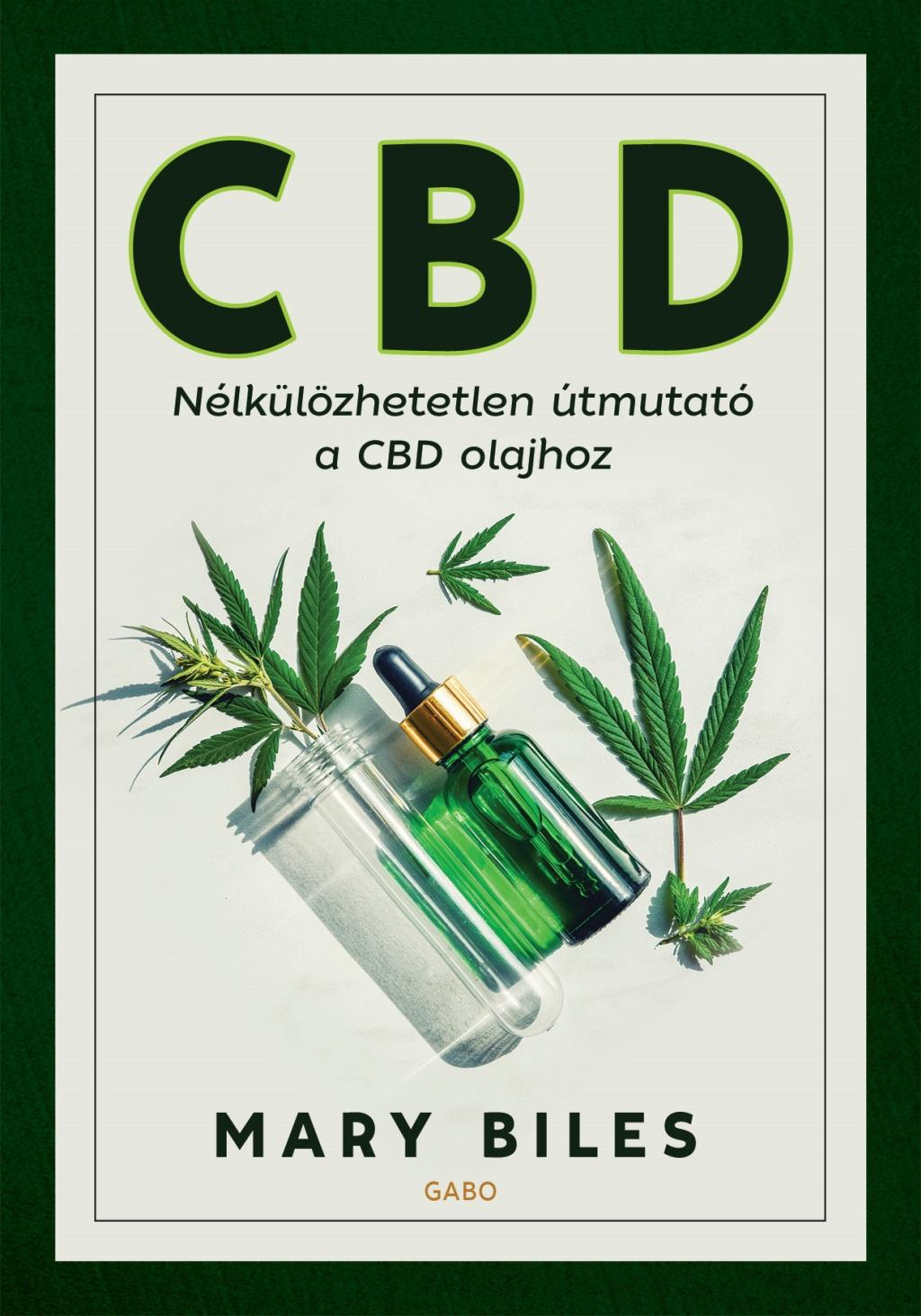 Cbd - Nélkülözhetetlen Útmutató A Cbd Olajhoz