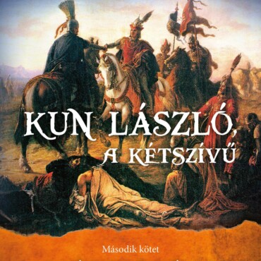 Kun László, A Kétszívű - A Végzet Ösvénye - 2. Kötet