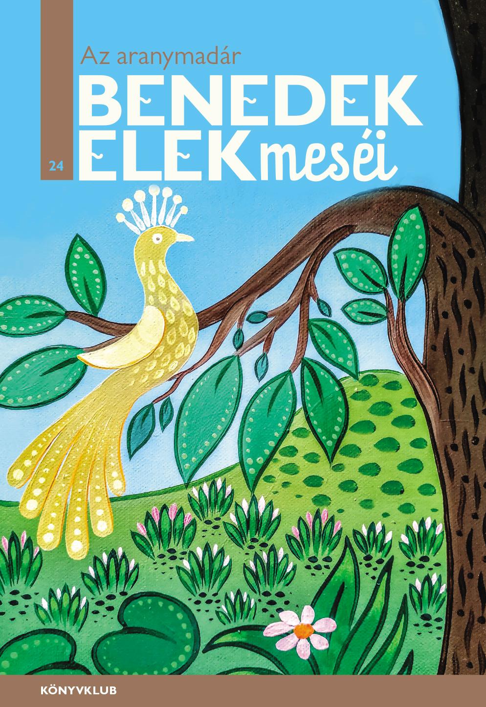 Az Aranymadár - Benedek Elek Meséi