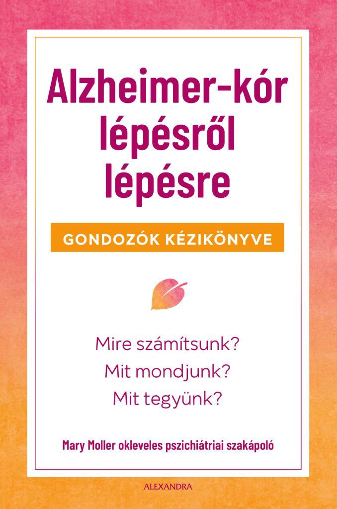 Alzheimer-Kór Lépésről Lépésre