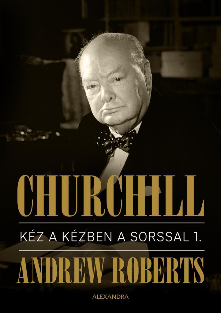 Churchill - Kéz A Kézben A Sorssal I.-Ii. Kötet