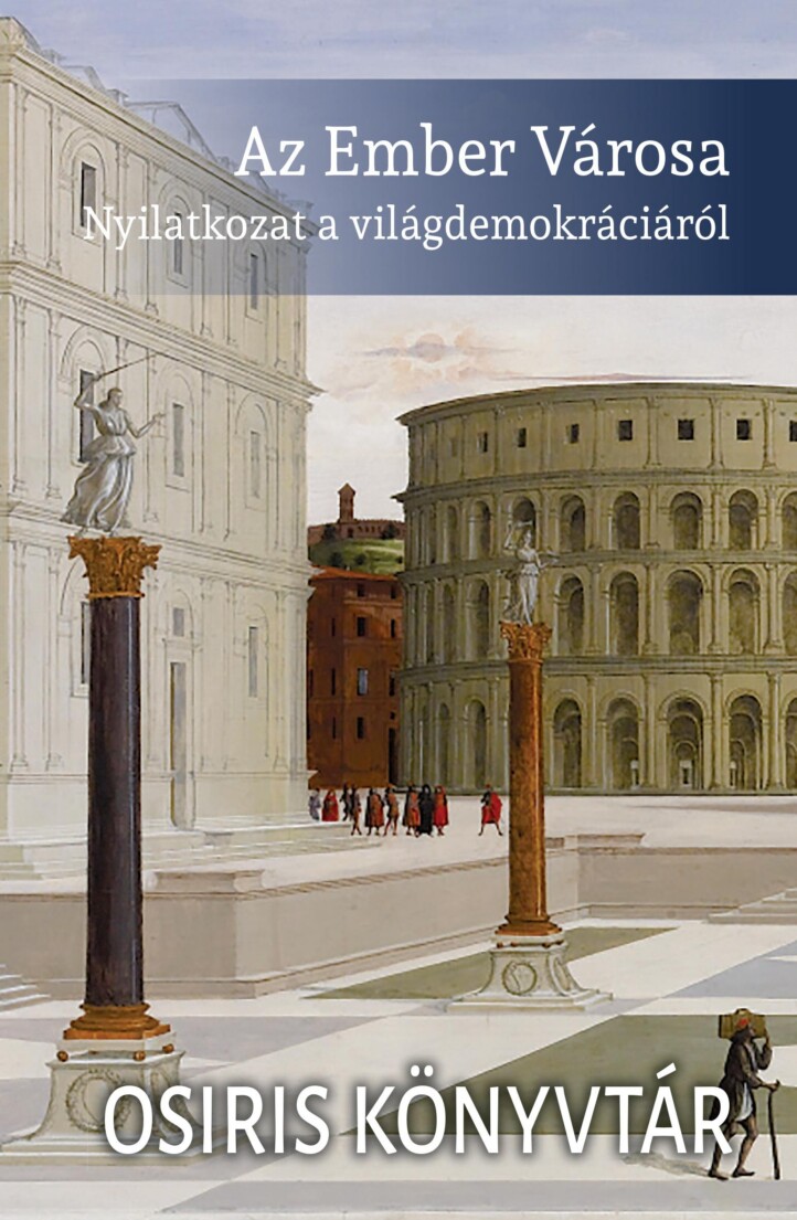 Az Ember Városa - Nyilatkozat A Világdemokráciáról