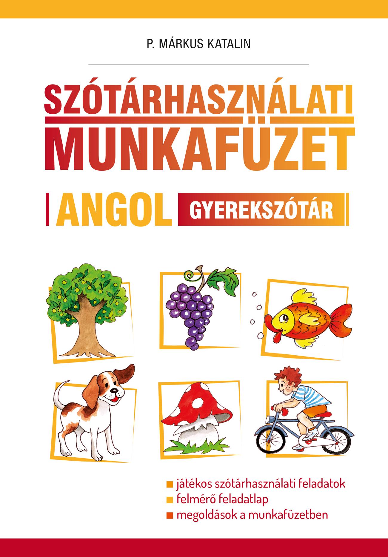 Szótárhasználati Munkafüzet - Angol Gyerekszótár
