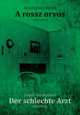 A Rossz Orvos - Der Schlechte Arzt