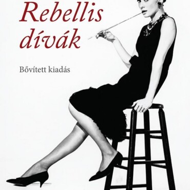 Rebellis Dívák - Bővített Kiadás