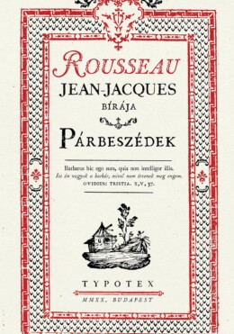 Párbeszédek - Rousseau, Jean-Jacques Bírája