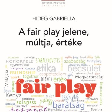 A Fair Play Múltja, Jelene És Értéke