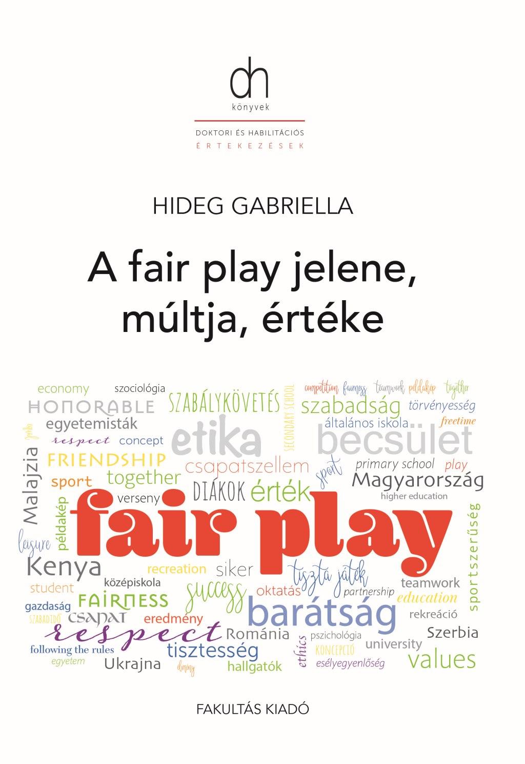 A Fair Play Múltja, Jelene És Értéke