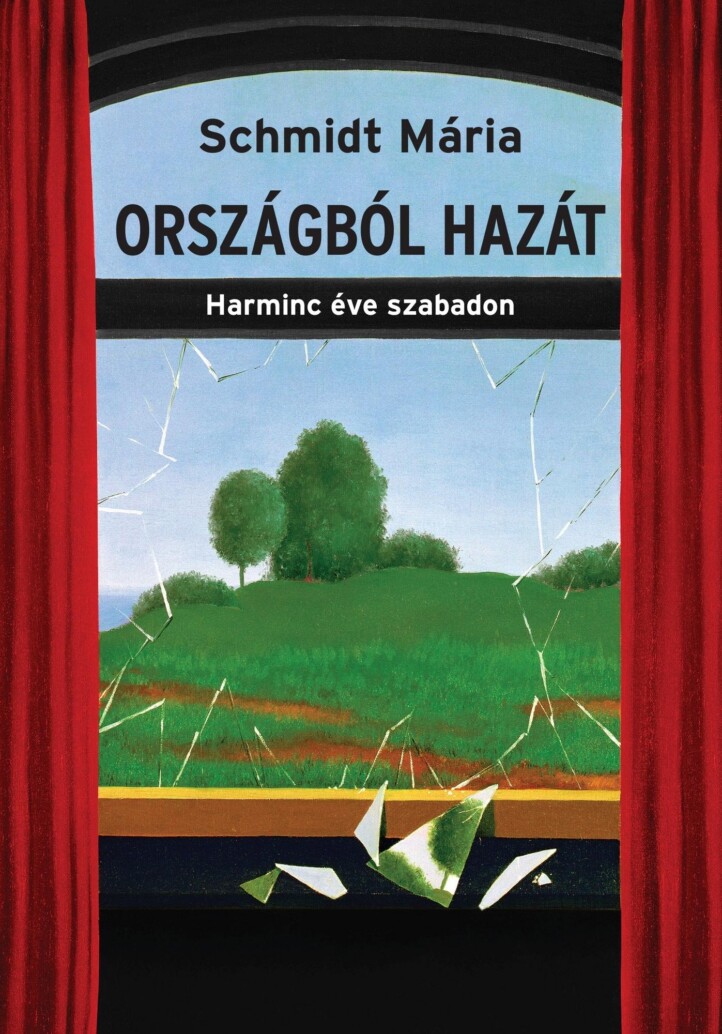 Országból Hazát - Harminc Éve Szabadon