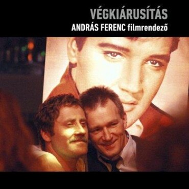 Végkiárusítás - András Ferenc Filmrendező