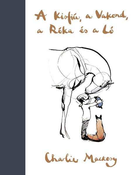 A Kisfiú, A Vakond, A Róka És A Ló