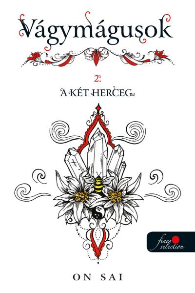 Vágymágusok 2. - A Két Herceg
