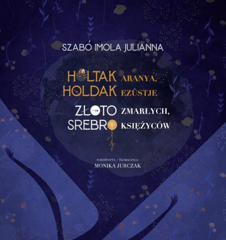 Holtak Aranya, Holdak Ezüstje
