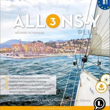 Allons-Y Plus 3 - Méthode De Français  Francia Kurzuskönyv (B1)