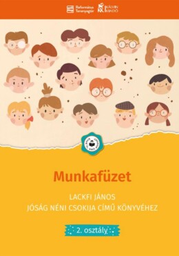 Munkafüzet - Lackfi János Jóság Néni Csokija Című Könyvéhez(2. Osztály)