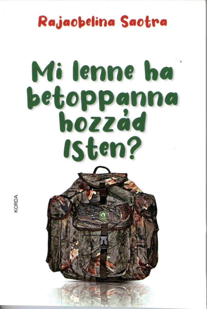 Mi Lenne, Ha Betoppanna Hozzád Isten?