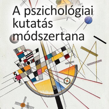 A Pszichológiai Kutatás Módszertana - Osiris Tankönyvek