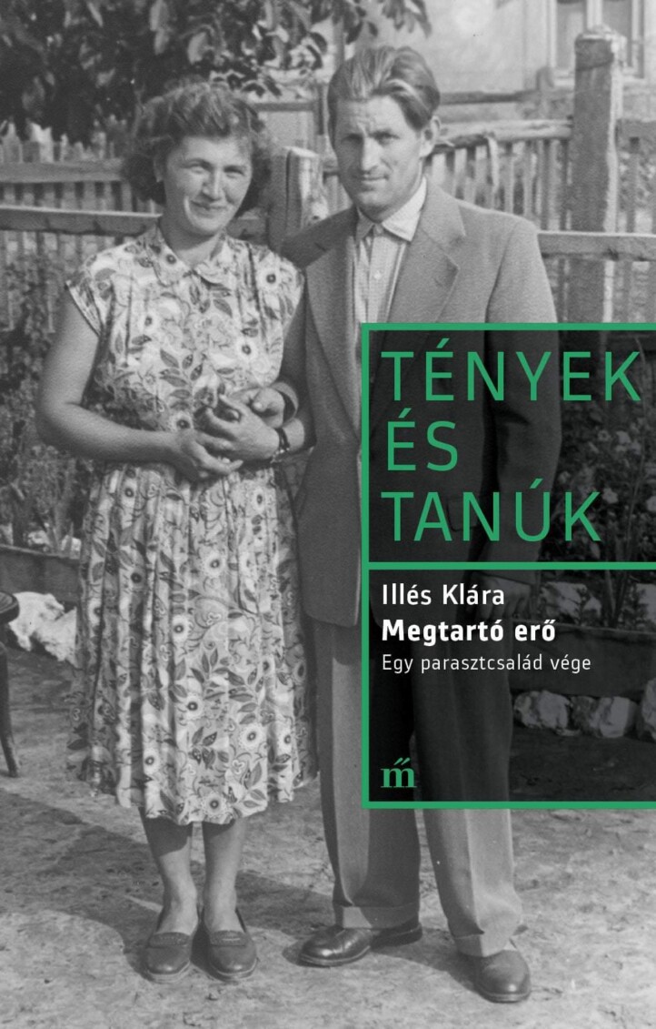 Megtartó Erő - Egy Parasztcsalád Vége - Tények És Tanúk