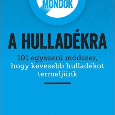 Nemet Mondok A Hulladékra