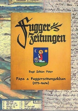 Pápa A Fuggerzeitungokban (1573-1604)