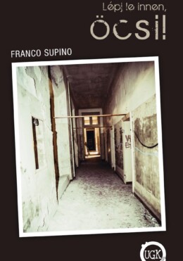 Lépj Le Innen, Öcsi!