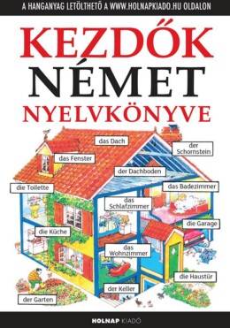 Kezdők Német Nyelvkönyve - Letölthető Hanganyaggal