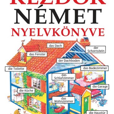 Kezdők Német Nyelvkönyve - Letölthető Hanganyaggal