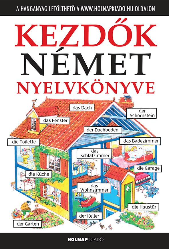 Kezdők Német Nyelvkönyve - Letölthető Hanganyaggal