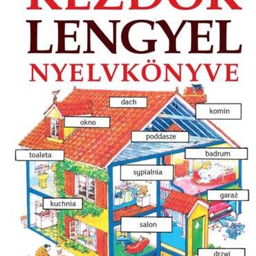 Kezdők Lengyel Nyelvkönyve - Letölthető Hanganyaggal