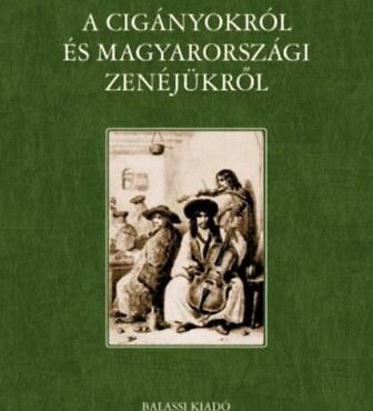A Cigányokról És Magyarországi Zenéjükről